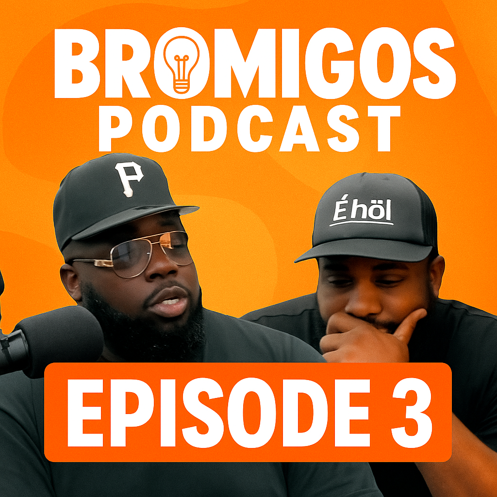 Bromigos Podcast | Episode 3